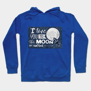 Love You To The Moon And Back Hoodie